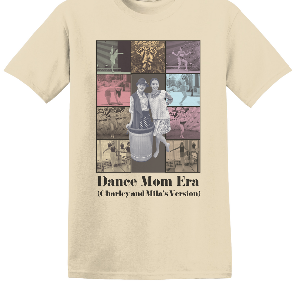 Dance Mom Era T-shirt (Marissa's Group)