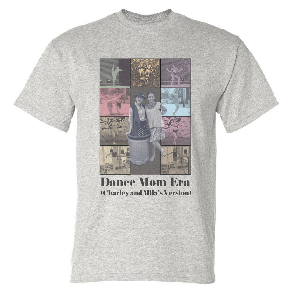 Dance Mom Era T-shirt (Marissa's Group)