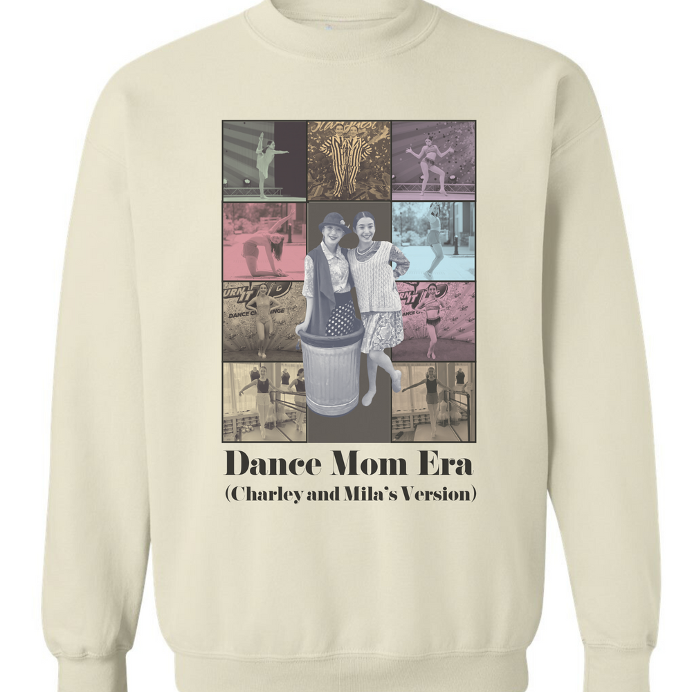 Dance Mom Era Sweatshirt (Marissa's Group)