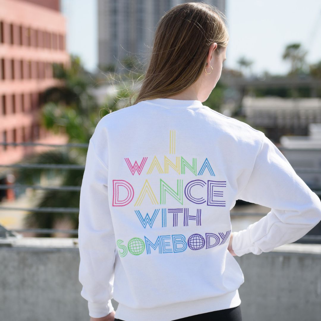 I Wanna Dance Embroidered Sweatshirt